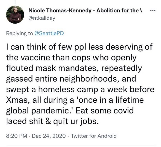 On Christmas Eve 2020 Nicole Thomas-Kennedy writes to the Seattle Police: "Eat some covid laced shit & quit ur jobs."